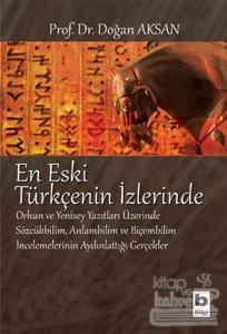 En Eski Türkçenin İzlerinde