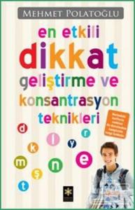 En Etkili Dikkat Geliştirme ve Konsantrasyon Teknikleri