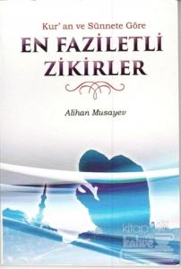 En Faziletli Zikirler