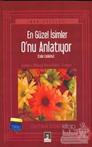 En Güzel İsimler O'nu Anlatıyor