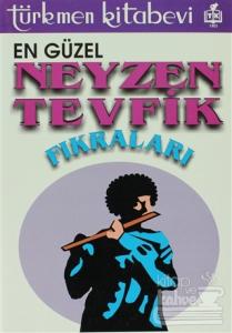 En Güzel Neyzen Tevfik Fıkraları