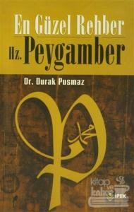 En Güzel Rehber Hz. Peygamber