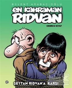 En Kahraman Rıdvan 10 - Şeytan Rıdvan'a Karşı