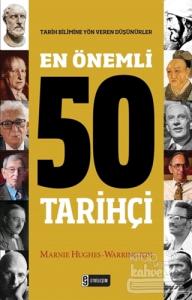 En Önemli 50 Tarihçi