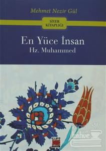 En Yüce İnsan Hz. Muhammed