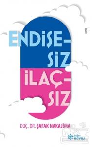 Endişesiz İlaçsız