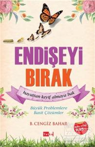 Endişeyi Bırak