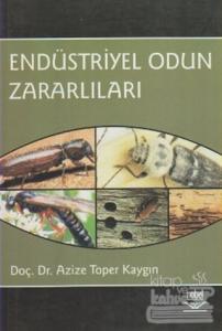 Endüstriyel Odun Zararlıları