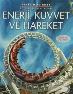 Enerji, Kuvvet ve Hareket