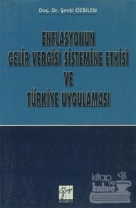 Enflasyonun Gelir Vergisi Sistemine Etkisi ve Türkiye Uygulaması