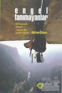 Engel Tanımayanlar Mükemmele Ulaşma Yolunda Bir Başarı Öyküsü