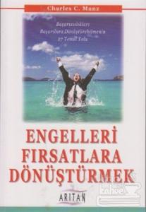 Engelleri Fırsatlara Dönüştürmek