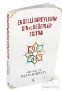 Engelli Bireylerin Din ve Değerler Eğitimi