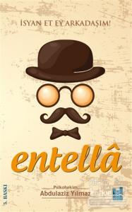 Entella - İsyan Et Ey Arkadaşım!