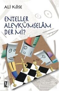 Enteller Aleykümselam Der mi?