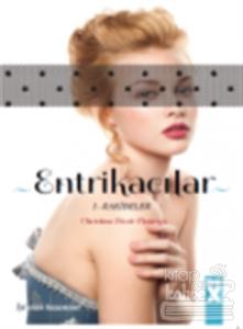 Entrikacılar 1: Rakibeler