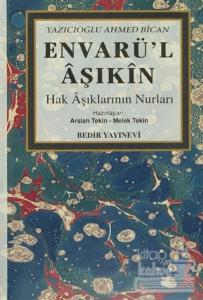 Envarü'l Aşıkin (Hak Aşıklarının Nurları) (Ciltli)