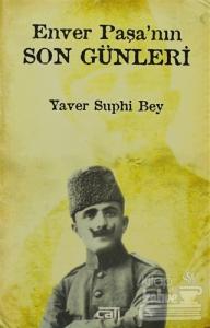 Enver Paşa'nın Son Günleri