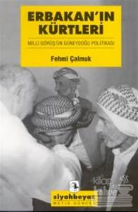 Erbakan'ın Kürtleri Milli Görüş'ün Güneydoğu Politikası