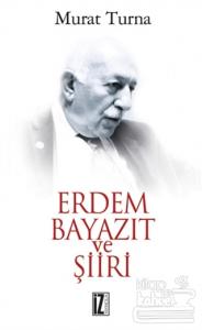 Erdem Bayazıt ve Şiiri