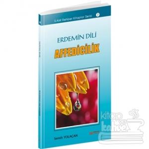 Erdemin Dili Affedicilik