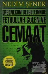 Ergenekon Belgelerinde Fethullah Gülen ve Cemaat
