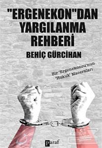 Ergenekon'dan Yargılanma Rehberi