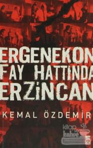 Ergenekon Fay Hattında Erzincan