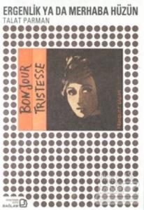 Ergenlik ya da Merhaba Hüzün