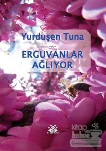 Erguvanlar Ağlıyor