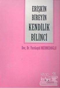 Erişkin Bireyin Kendilik Bilinci