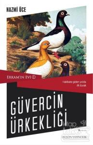 Erkam'ın Evi 1 - Güvercin Ürkekliği