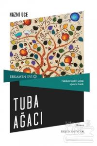 Erkam'ın Evi 3 - Tuba Ağacı