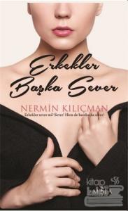 Erkekler Başka Sever