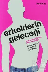 Erkeklerin Geleceği Metroseksüellikten Überseksüelliğe