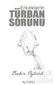 Erkeklerin Türban Sorunu