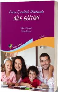 Erken Çocukluk Döneminde Aile Eğitimi