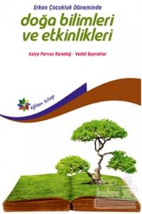 Erken Çocukluk Döneminde Doğa Bilimleri ve Etkinlikleri