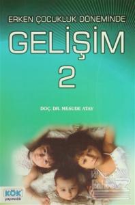 Erken Çocukluk Döneminde Gelişim 2