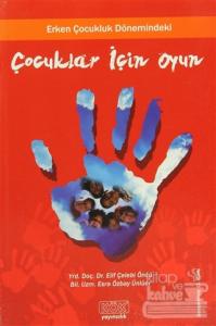 Erken Çocukluk Dönemindeki Çocuklar İçin Oyun