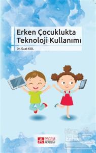 Erken Çocuklukta Teknoloji Kullanımı