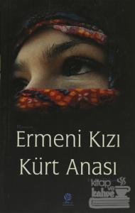 Ermeni Kızı Kürt Anası