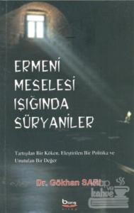 Ermeni Meselesi Işığında Süryaniler