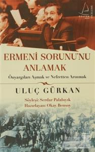 Ermeni Sorununu Anlamak