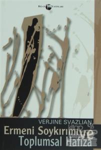 Ermeni Soykırımı ve Toplumsal Hafıza