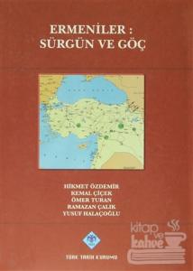Ermeniler: Sürgün ve Göç (Ciltli)