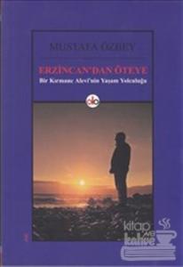 Erzincan'dan Öteye