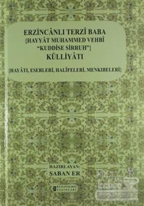 Erzincanlı Terzi Baba Hayyat Muhammed Vehbi Kuddise Sirruh Külliyatı (Ciltli)