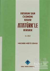 Erzurum'dan Ölümüne Kadar Atatürk'le Beraber 2 Cilt Takım
