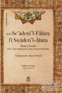 Es-Se'adetü'l-Fahira fi Siyadeti'l-Ahira (Ciltli)